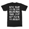 T-SHIRT DONE READING THIS SHIT BLK