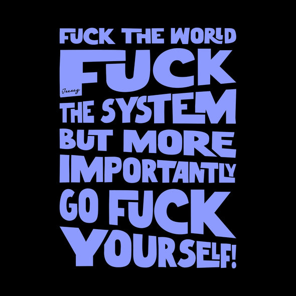 T-SHIRT FUCK THE WORLD