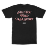 T-SHIRT ALL YOU NEED IS A SPLIFF