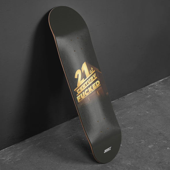 SKATE DECK 21st CENTURY F*CKED