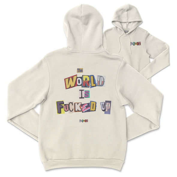 HOODIE THE WORLD IS FUCKED UP