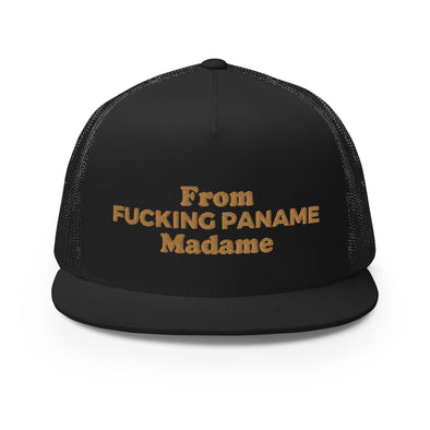 CASQUETTE TRUCKER FROM F*CKING PANAME MADAME