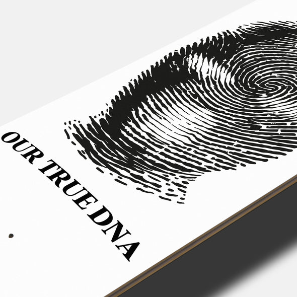 SKATE DECK OUR TRUE DNA