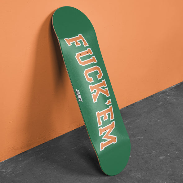 SKATE DECK FUCK'EM