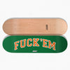 SKATE DECK FUCK'EM