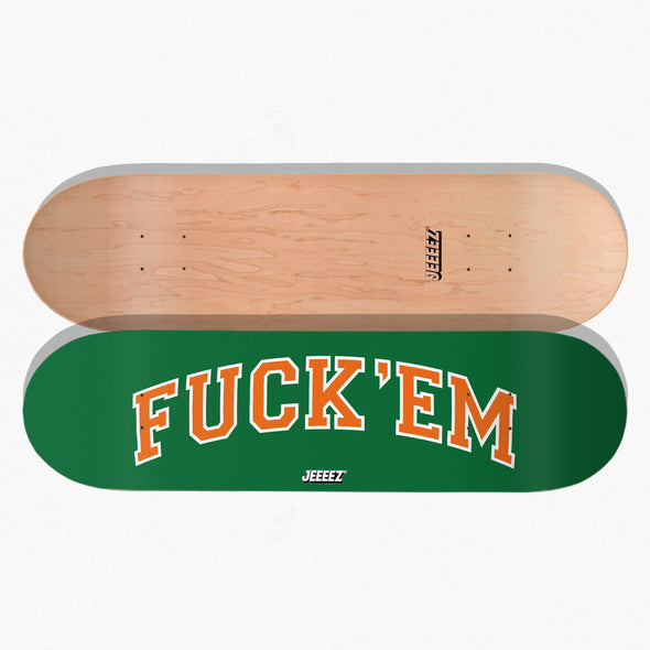SKATE DECK FUCK'EM