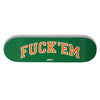 SKATE DECK FUCK'EM