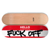SKATE DECK FUCK OFF