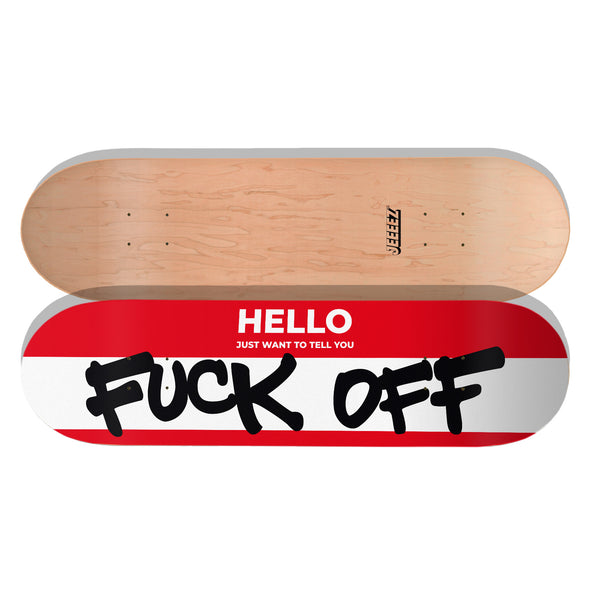SKATE DECK FUCK OFF