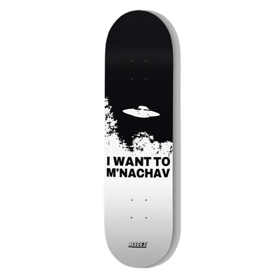 SKATE DECK WHITE I WANT TO M'NACHAV