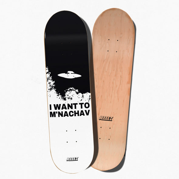SKATE DECK WHITE I WANT TO M'NACHAV
