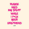 HOODIE PLEASE HOLD MY SPLIFF PINK