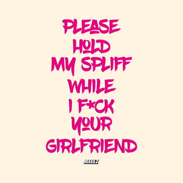 HOODIE PLEASE HOLD MY SPLIFF PINK