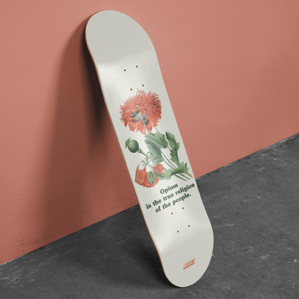 SKATE DECK OPIUM IS THE TRUE RELIGION OF THE PEOPLE