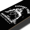 SKATE DECK SUPPORT YOUR LOCAL BICRAVEUR