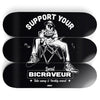 SKATE DECKS SET SUPPORT YOUR LOCAL BICRAVEUR