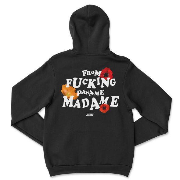 HOODIE JEEEEZ FROM F*CKING PANAME MADAME