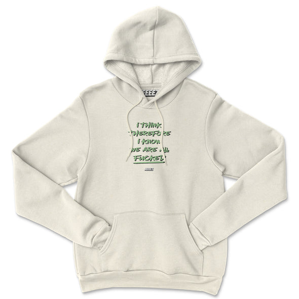 HOODIE I THINK THEREFORE I KNOW GREEN