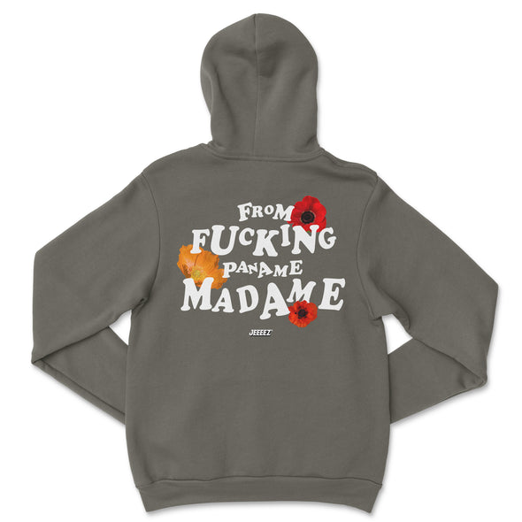 HOODIE JEEEEZ FROM F*CKING PANAME MADAME