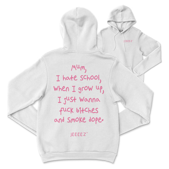 HOODIE MUM I HATE SCHOOL
