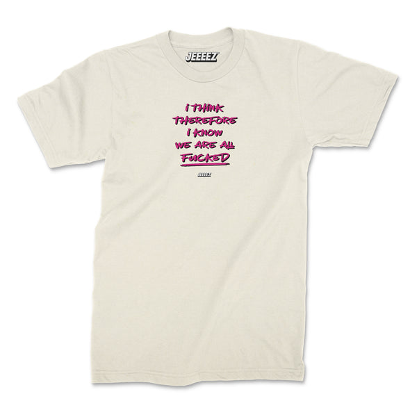 T-SHIRT I THINK THEREFORE