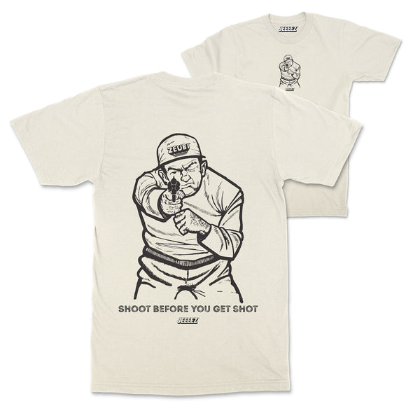T-SHIRT SHOOT BEFORE YOU GET SHOT