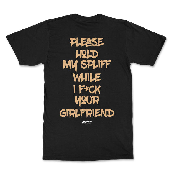 T-SHIRT HOLD MY SPLIFF