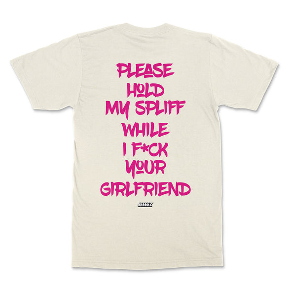T-SHIRT PLEASE HOLD MY SPLIFF PINK