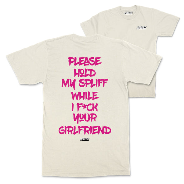 T-SHIRT PLEASE HOLD MY SPLIFF PINK