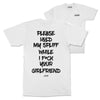 T-SHIRT PLEASE HOLD MY SPLIFF WHITE