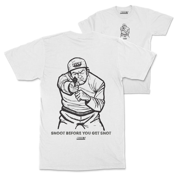 T-SHIRT SHOOT BEFORE YOU GET SHOT
