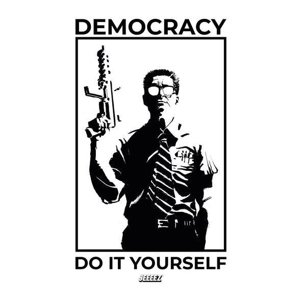 T-SHIRT DEMOCRACY DO IT YOURSELF