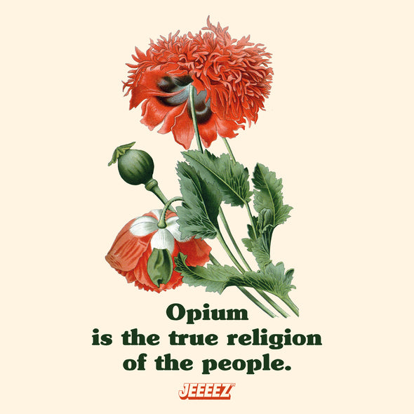 T-SHIRT CRÈME OPIUM IS THE TRUE RELIGION OF THE PEOPLE