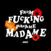 T-SHIRT JEEEEZ FROM F*CKNG PANAME MADAME