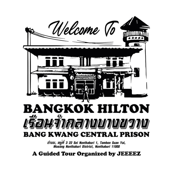 T-SHIRT BANG KWANG PRISON BANGKOK HILTON