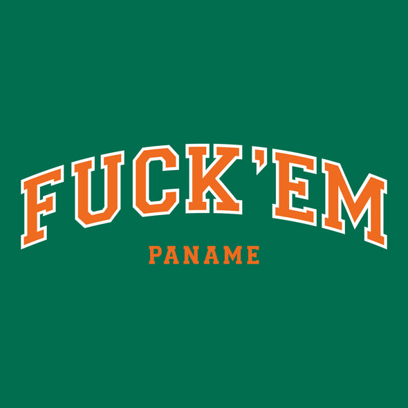 HOODIE FUCK'EM PANAME