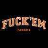HOODIE FUCK'EM PANAME
