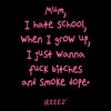 HOODIE MUM I HATE SCHOOL