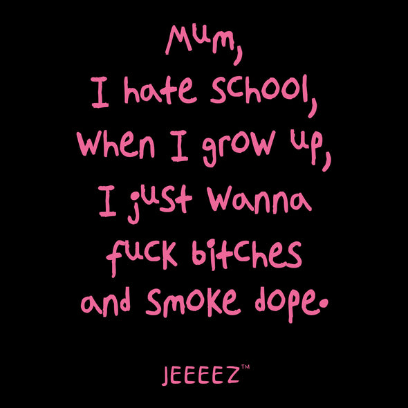 HOODIE MUM I HATE SCHOOL